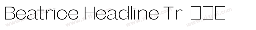 Beatrice Headline Tr字体转换